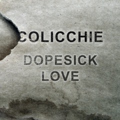 Dopesick Love