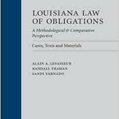 Get EPUB 📘 Louisiana Law of Obligations: A Methodological & Comparative Perspective: