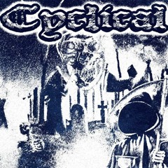 CYCLICAL - ft. Snortash (prod me)