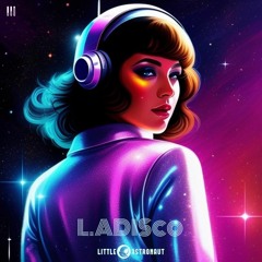#5 Mixset - L.ADISco - Little Astronaut