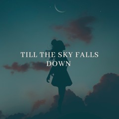 Till The Sky Falls Down (Arctic Moon Remix)