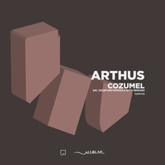 Arthus - Cozumel inc. Doubtingthomas & Nitin Remix (ABR058)
