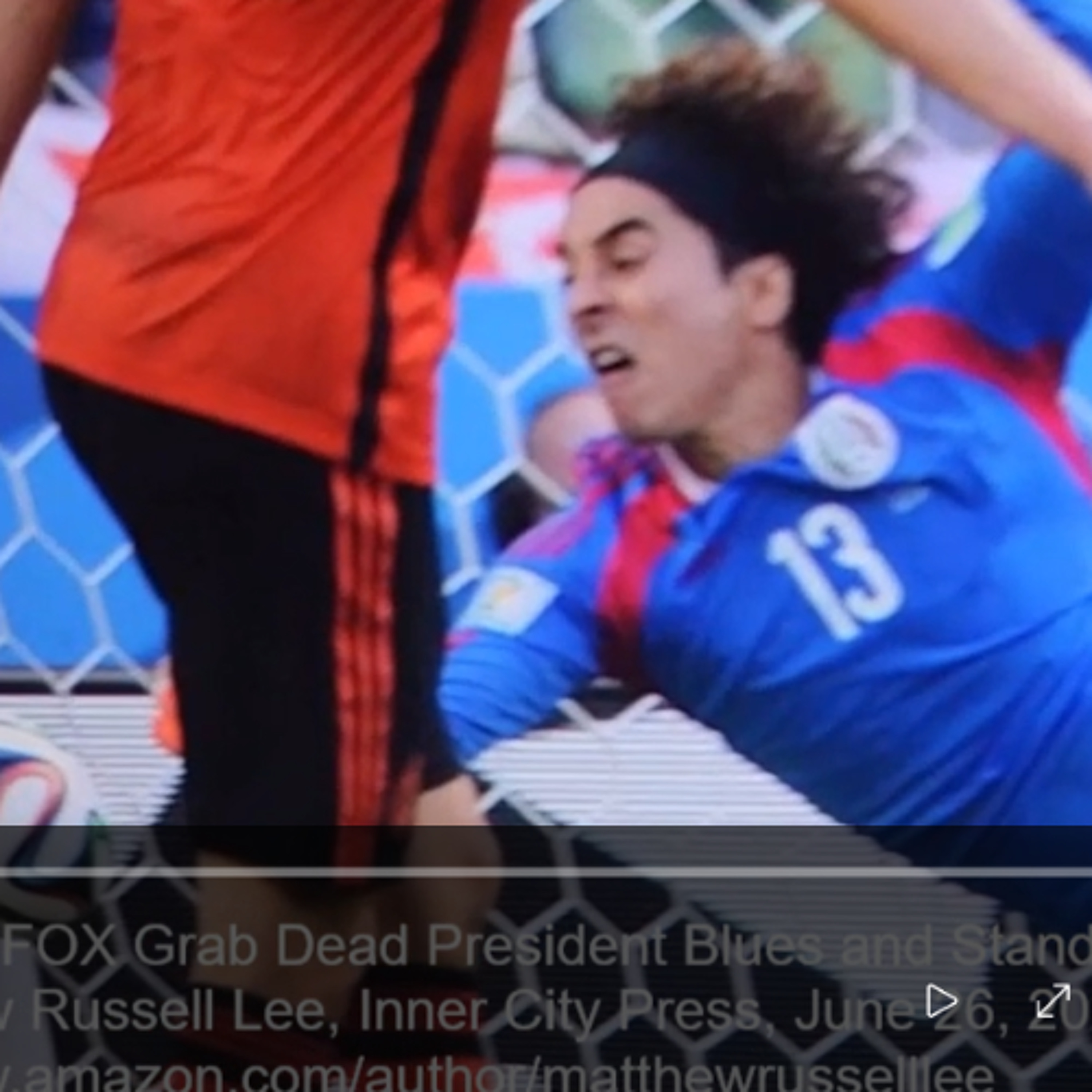 World Cup FOX Grab Dead President Blues  By Matthew Russell Lee, Inner City Press, June 26, 2026 episode artwork