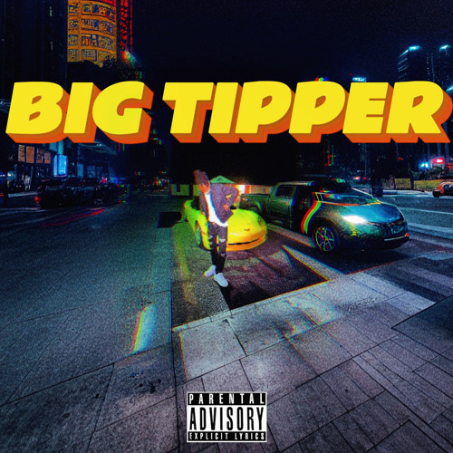 BIG TIPPER (Prod. Ksubi)