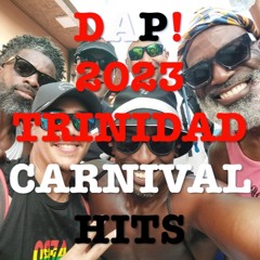 DAP! 2023 Trinidad Carnival Hits