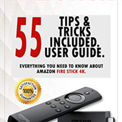 [Read] PDF 📔 Fire Stick: 2020-2021 User Guide. Everything You Need to Know About Ama