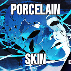 Porcelain Skin