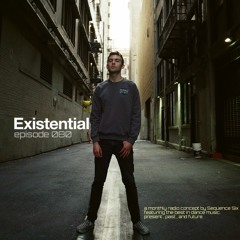 Sequence Six Presents Existential 080