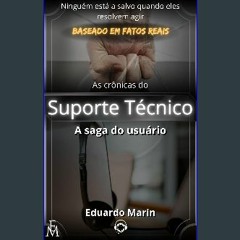 ebook [read pdf] ⚡ As crônicas do suporte técnico: A saga do usuário (Portuguese Edition) [PDF]
