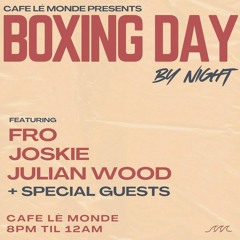 Live: Julian Wood b2b Fro w/ Vinyl @ Cafe Le Monde 26.12.23