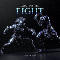 A1. Marc Fruttero - Fight (Vinyl Ready Master)