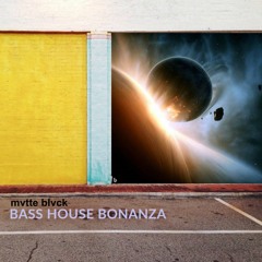 BASS HOUSE BONANZA (DEWY LANDS 2023)