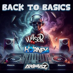 BACK TO BASICS - ARMAZ / HORNEY / WIISER