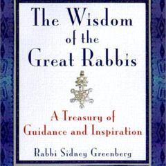 DOWNLOAD EBOOK 💝 The Wisdom Of Modern Rabbis: A Treasury of Guidance and Inspiration