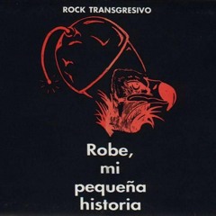 Robe, Mi Pequeña Historia (Versión Antigua Autorretrato, Inédita)