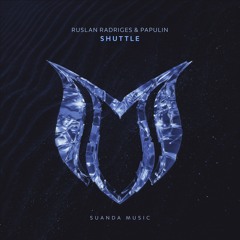 Ruslan Radriges & Papullin - Shuttle