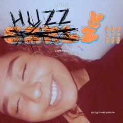 4 the  ̶G̶I̶R̶L̶Z̶ HUZZ lll