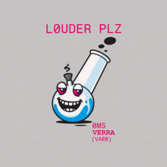 Oms, Verra - LOUDER PLZ (VA00)