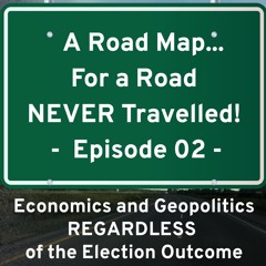 A Road Map... For a Road NEVER Travelled! Ep. 2