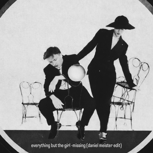 Stream Everything But The Girl - Missing (Daniel Meister Edit) by