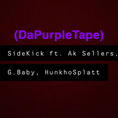 Sidekick ft. G. Baby & HunkhoSplatt