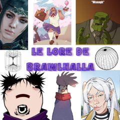 LE LORE DE BRAWLHALLA