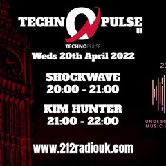 Techno Pulse UK 20.04.22 - KIM HUNTER