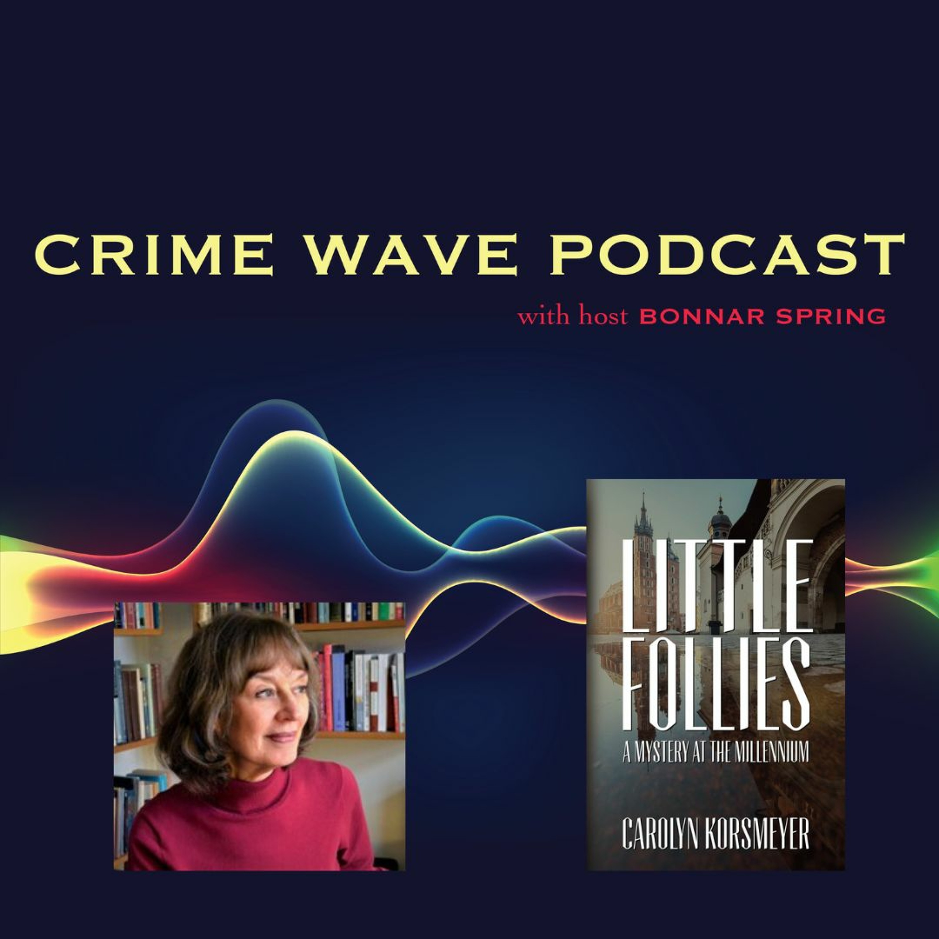 cover of episode Crime Wave - Carolyn Korsmeyer
