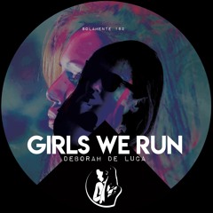GIRLS WE RUN - Deborah De Luca