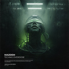 Mazdem - Techno Overdose
