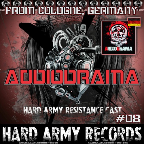 HARD ARMY RESISTANCE CAST # 8 mixed by AUDIODRAMA