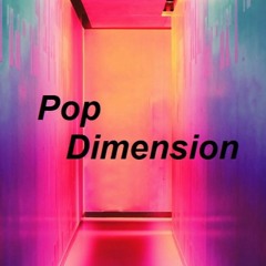 Pop Dimension songs