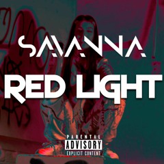 Red Light (Feat. Savanna)