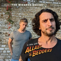 #30 The Wizards Decide