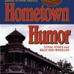 [Read] EPUB 📤 Hometown Humor by  Loyal Jones EPUB KINDLE PDF EBOOK