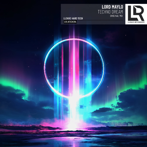 Lord Maylo - Techno Dream (Original Mix)on JunoDownload 10/12/24/Exclusive/onJUNO