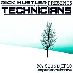 Rick Hustler - My Sound Ep 10 (The Technicians Guestmix)