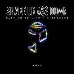 Adnan Veron & NYXX - Shake Ur A$$ Down (Bastian Brilian & Dirlo Nads Edit)