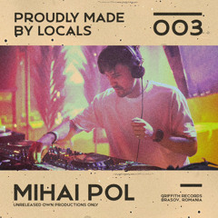 PMBLOCALS 003 MIHAI POL (Unreleased Own Productions Only)