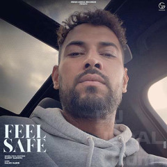 Feel Safe garry sandhu new song 2022