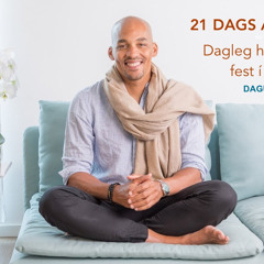 Dagur 4 -- 21 dags áskorun // 12 mín upptaka / 10 mín leidd hugleiðsla