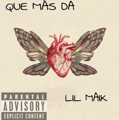 LIL MAIK - Que más da (new versión)