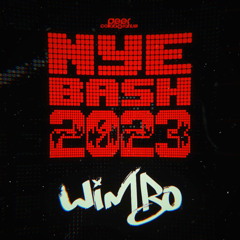 NYE BASH 2023 (WIMBO)