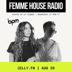 LP Giobbi presents Femme House Radio: Episode 216 - Jilly.FM