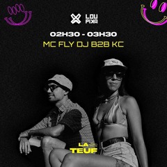 LA TEUF #2 - Mc Fly DJ B2B KC