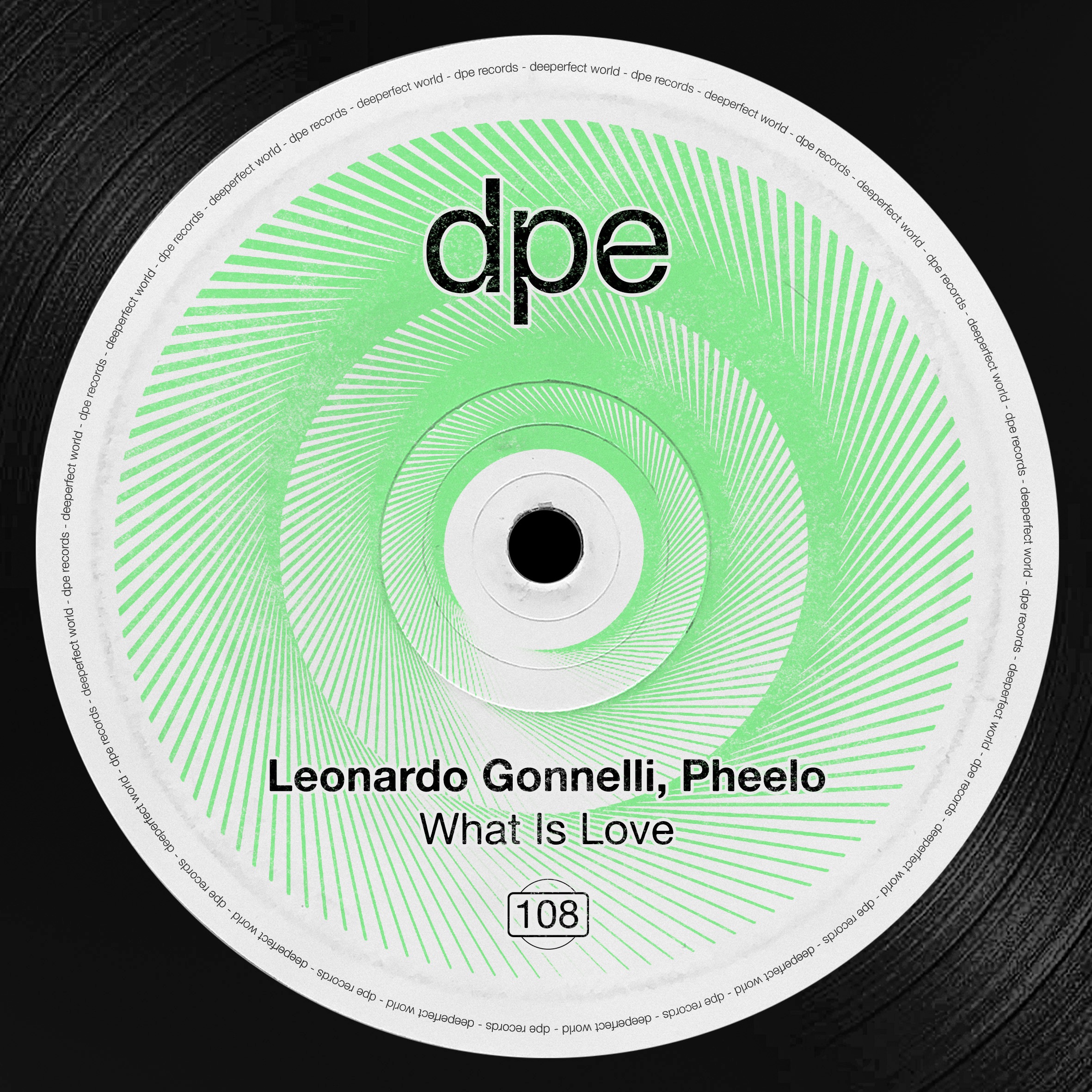 Leonardo Gonnelli, Pheelo – What Is Love [DPE / DEEPERFECT]