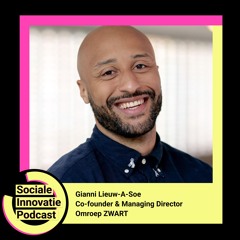 #32 - Gianni Lieuw-A-Soe / Co-founder Omroep ZWART