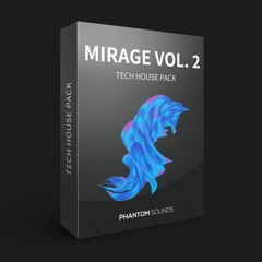Mirage Vol. 2 - Tech House Pack