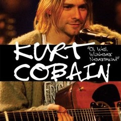 GET EPUB KINDLE PDF EBOOK Kurt Cobain: Oh Well, Whatever, Nevermind (American Rebels)