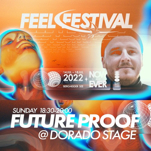 Future Proof @ Feel Festival 2022 (Dorado)